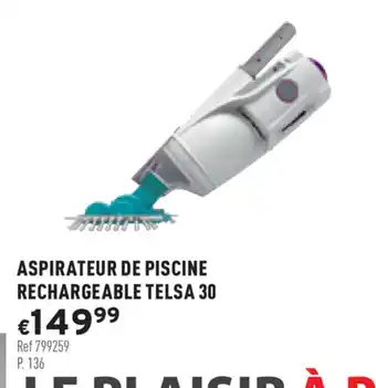 Trafic Aspirateur de Piscine Rechargeable Telsa 30 offre