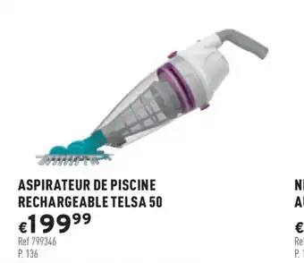 Trafic Aspirateur de Piscine Rechargeable Telsa 50 offre