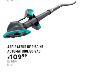 Trafic Aspirateur de Piscine Automatique Go-Vac offre