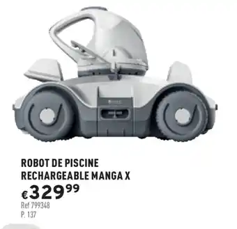 Trafic Robot de Piscine Rechargeable Manga X offre