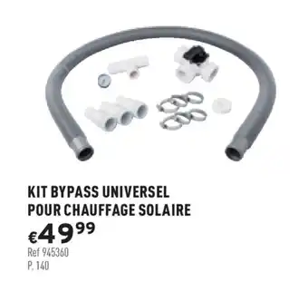 Trafic Kit Bypass Universel pour Chauffage Solaire offre