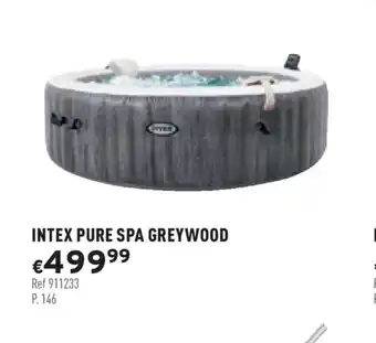 Trafic Intex Pure Spa Greywood offre