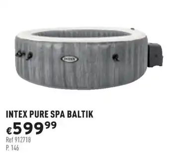Trafic Intex Pure Spa Baltik offre