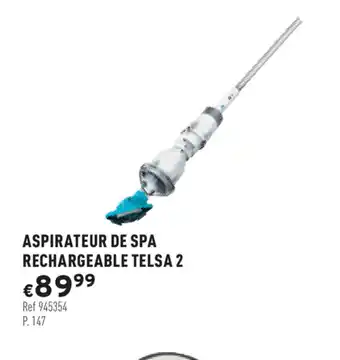 Trafic Aspirateur de Spa Rechargeable Telsa 2 offre