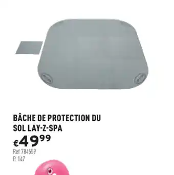 Trafic Bâche de Protection du Sol Lay-Z-Spa offre