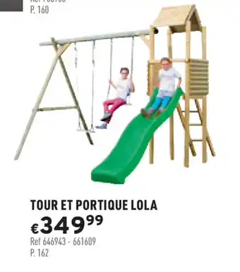 Tour et portique Lola