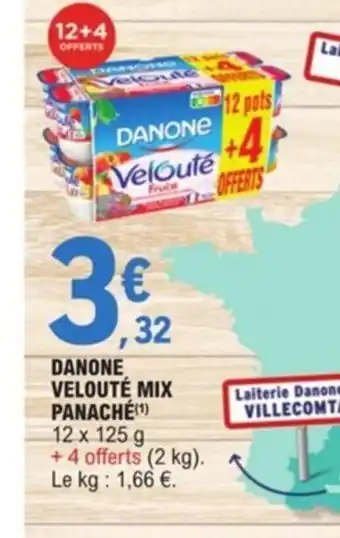 E.Leclerc Danone Veloute Mix Panache offre