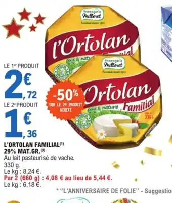 E.Leclerc l'Ortolan Familial 29% Mat Gr offre