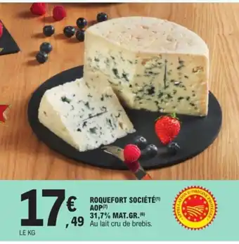 E.Leclerc Roquefort Société AOP 31,7% Mat Gr offre