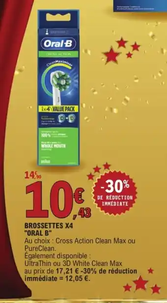 E.Leclerc Brossettes x4 Oral B offre