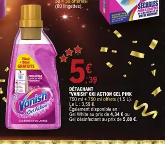 E.Leclerc Détachant Vanish Oxi Actuib Gel Pink offre