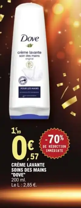 E.Leclerc Creme Lavante Soins des Mains Dove offre