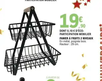 E.Leclerc Panier a Fruits 2 Niveaux offre
