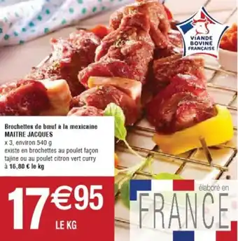 Cora x Carrefour Brochettes De Bœuf à La Mexicaine offre