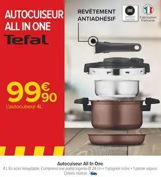 Carrefour Tefal autocuiseur all in one offre