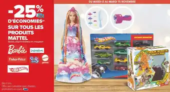 Carrefour Mattel / barbie / fisher-price/ polly pocket -25% d’économies sur tous les produits de la marque mattel offre