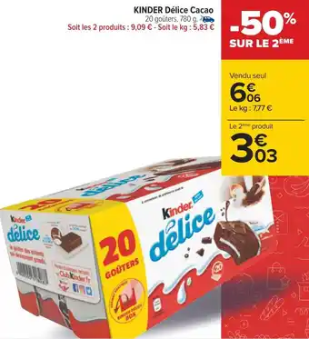 Carrefour Kinder kinder délice cacao offre