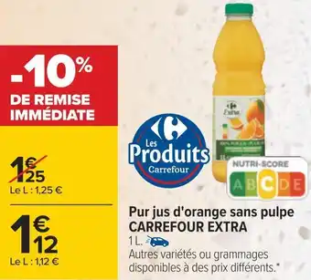 Carrefour Carrefour extra pur jus d'orange sans pulpe offre