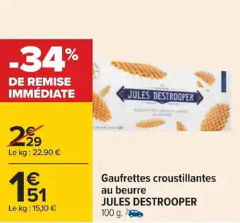Carrefour Jules destrooper gaufrettes croustillantes au beurre offre