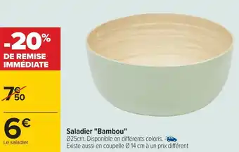 Carrefour Saladier "bambou" offre