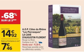Carrefour La cave d'augustin florent a.o.p. côtes du rhône "les pierrasques" offre