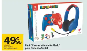 Carrefour Nintendo pack "casque et manette mario" pour nintendo switch offre