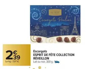 Carrefour Réveillon escargots esprit de fête collection offre