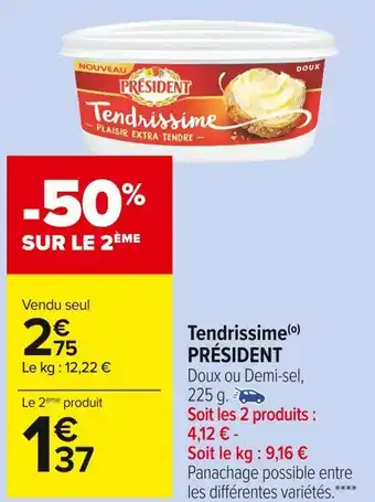 Carrefour Market Président tendrissime offre