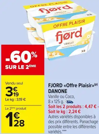 Carrefour Market Danone fjord offre plaisir offre