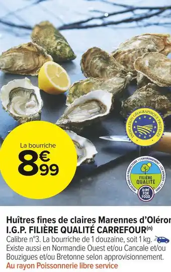 Carrefour Market Filière qualité carrefour huîtres fines de claires marennes d’oléron i.g.p. offre