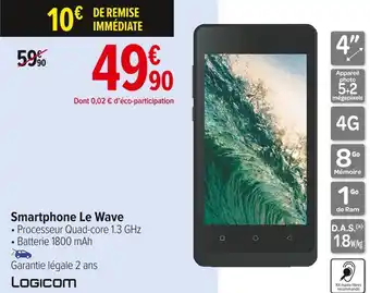 Carrefour Market Logicom smartphone le wave offre