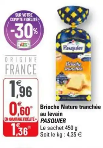 Brioche Nature tranchée au levain