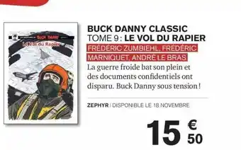 Carrefour Buck danny classic tome 9 : le vol du rapier frédéric zumbiehl, frédéric marniquet, andré le bras offre