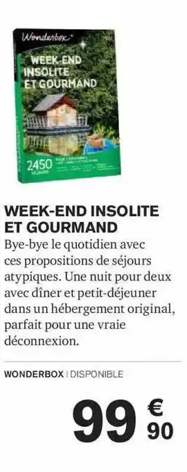 Carrefour Week-end insolite et gourmand offre