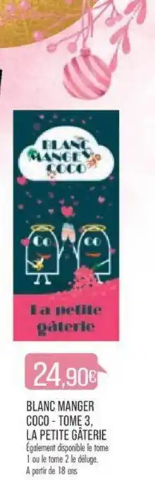 Match Blanc manger coco - tome 3, la petite gâterie offre