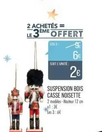 Match Suspension bois casse noisette offre