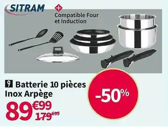 Conforama Batterie 10 pièces inox arpège offre