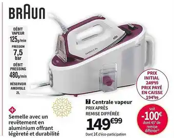 Conforama Braun centrale vapeur offre