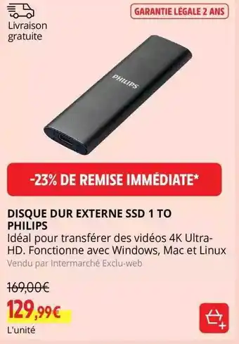 Intermarché Disque dur externe ssd 1 to philips offre