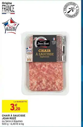 Intermarché Express Chair à saucisse jean rozé offre