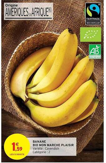 Intermarché Express Banane bio mon marché plaisir offre