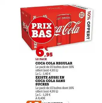 Super U Coca-cola régular existe aussi en coca cola sans sucres offre