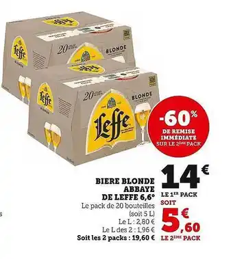 Super U Bière blonde abbaye de leffe 6.6° -60% de remise immédiate sur le 2ème pack offre