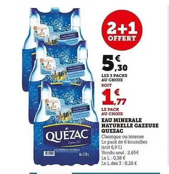 Super U Eau minerale naturelle gazeuse quezac offre
