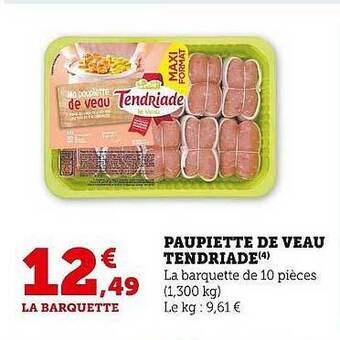 Super U Paupiette de veau tendriade offre