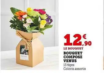 Super U Bouquet compose venus offre
