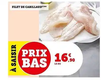 Super U Filet de cabillaud offre