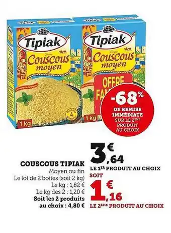 Super U Couscous tipiak -68% de remise immédiate sur le 2ème produit au choix offre