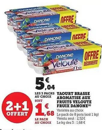 Hyper U Yaourt brassé aromatisé aux fruits velouté fruix danone offre