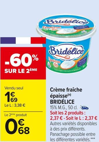 Carrefour Market Bridélice crème fraîche épaisse offre